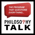 Philosophy Talk podcast logo: "The program that questions everything...